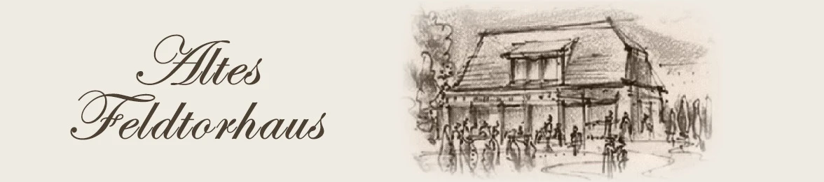Altes Feldtorhaus